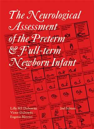 Neurological Assessment of the Preterm and Fullterm Newborn Infant 2e de LMS Dubowitz