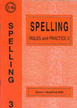 Spelling Rules and Practice de Susan J. Daughtrey