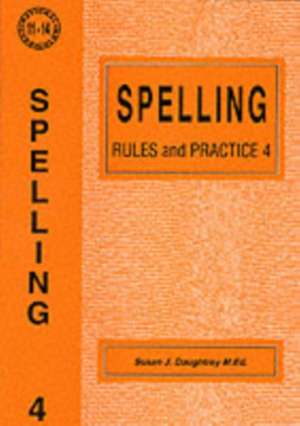 Spelling Rules and Practice de Susan J. Daughtrey