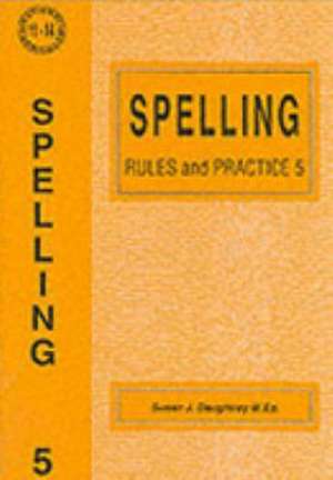 Spelling Rules and Practice de Susan J. Daughtrey