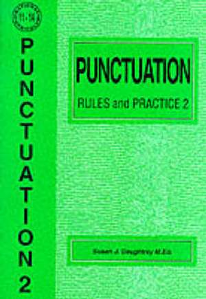 Punctuation Rules and Practice de Susan J. Daughtrey