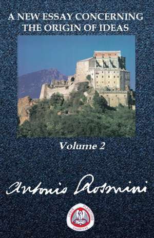 NEW ESSAY CONCERNING THE ORIGIN OF IDEAS de Blessed Antonio Rosmini