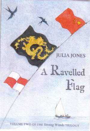 A Ravelled Flag de Julia Jones