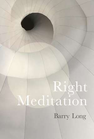 Right Meditation de Barry Long