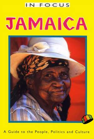 Jamaica In Focus 2nd Edition de Peter Mason