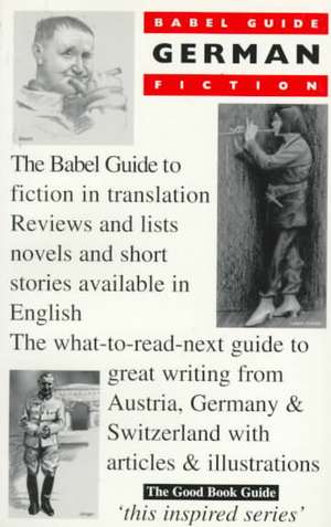 Babel Guide to German Fiction in English Translation de Ray Keenoy