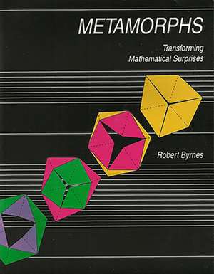 Metamorphs de Robert Byrnes