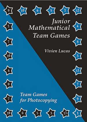 Junior Mathematical Team Games de Vivien Lucas