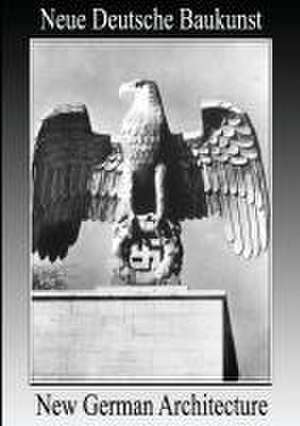New German Architecture de Albert Speer