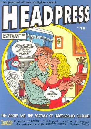 Agony And Ecstasy Of Underground Culture # #18: Headpress # 18 de David Kerekes