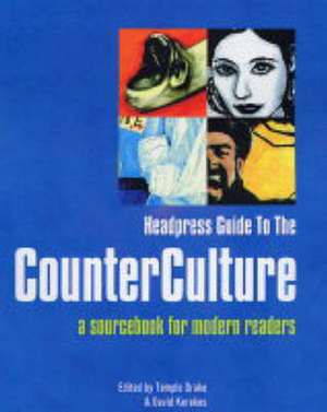 Headpress Guide To The Counter Culture: A Sourcebook for Modern Readers de David Kerekes