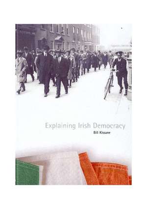 Explaining Irish Democracy de Bill Kissan