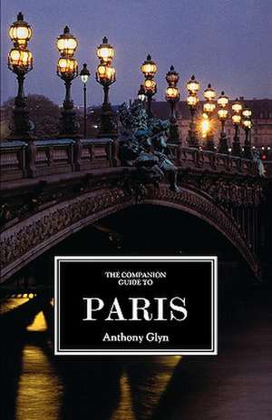 The Companion Guide to Paris de Anthony Glyn