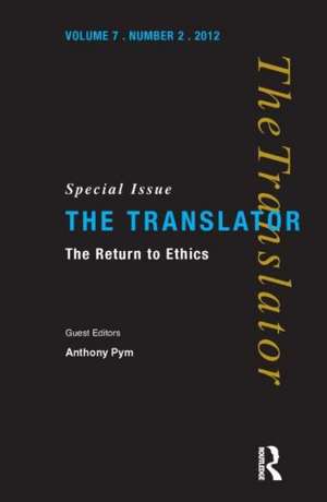 The Return to Ethics: Special Issue of The Translator (Volume 7/2, 2001) de Anthony Pym