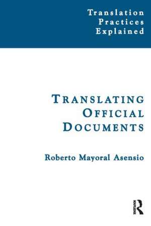 Translating Official Documents de Roberto Mayoral Asensio