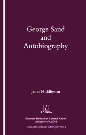 George Sand and Autobiography de J.A. Hiddleston