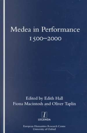 Medea in Performance 1500-2000 de Edith Hall