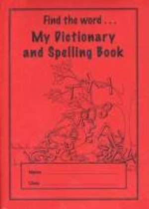 MY DICTIONARY AND SPELLING BOOK(20 PACK) de UNKNOWN