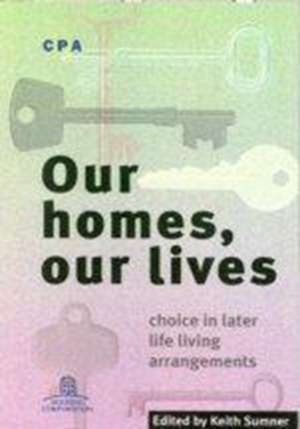 Our Homes, Our Lives de KEITH SUMNER