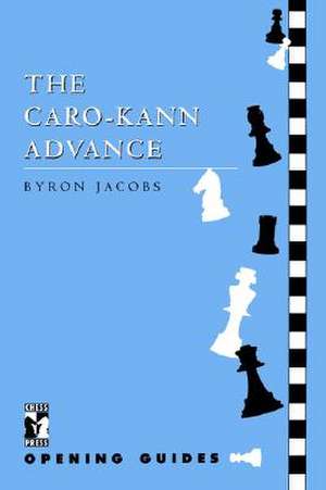 Caro-Kann Advance de Byron Jacobs