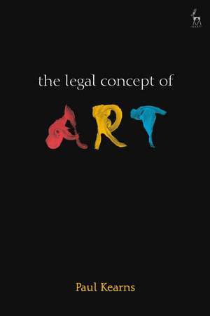 The Legal Concept of Art de Paul Kearns