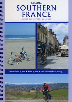 Cycling Southern France - Loire to Mediterranean de Richard Peace