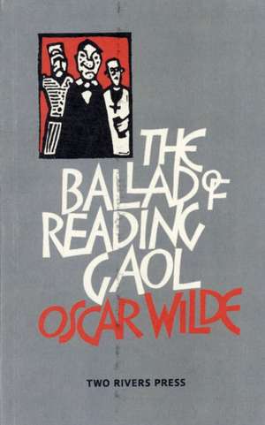 The Ballad of Reading Gaol de Oscar Wilde