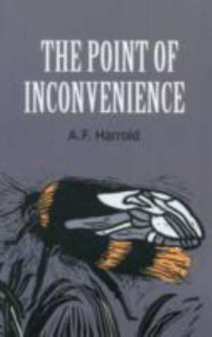 The Point of Inconvenience de A. F. Harrold