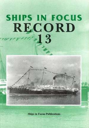 Ships in Focus Record 13 de Ships In Focus Publications