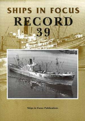 Ships in Focus Record 39 de Ships In Focus Publications