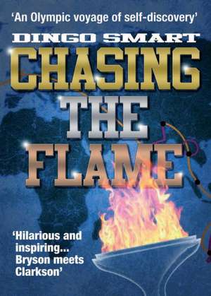 Chasing the Flame de Dingo Smart