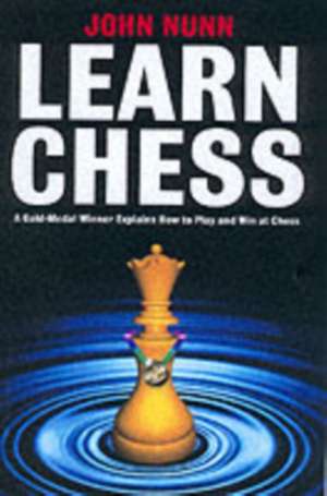 Learn Chess de John Nunn