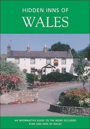 The Hidden Inns of Wales de Peter Long