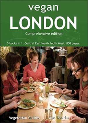 Vegan London Complete de Alex Bourke