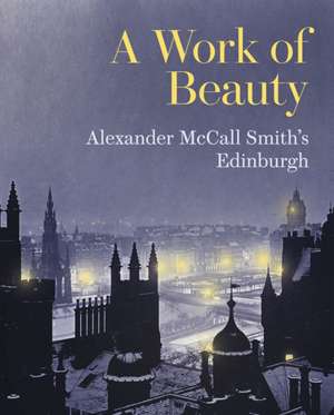 A Work of Beauty de Alexander McCall Smith