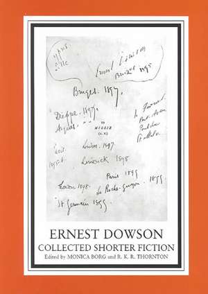 Ernest Dowson: Collected Shorter Fiction de Monica Borg