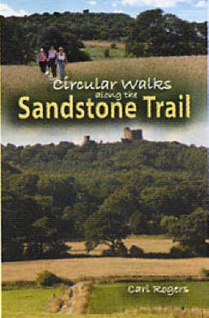 Circular Walks Along the Sandstone Trail de Carl Rogers