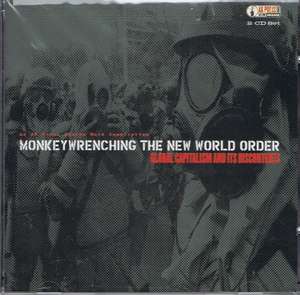 Monkeywrenching The New World Order: An Audio Introduction To Global Capitalism and its Discontents: Global Capitalism & its Discontents de et al