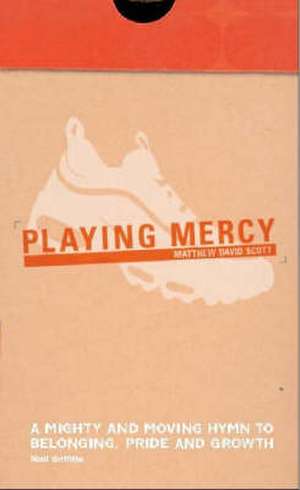 Playing Mercy de MATTHEW DAVID SCOTT