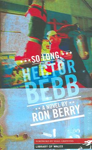 So Long, Hector Bebb de Ron Berry