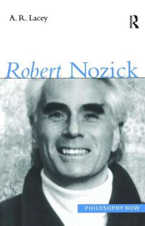 Robert Nozick de Alan Lacey