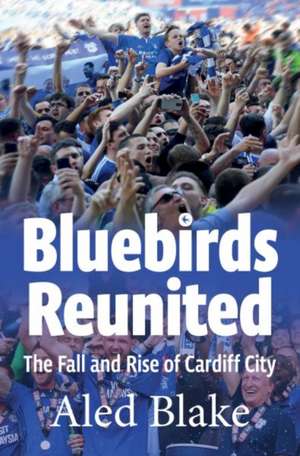 Bluebirds Reunited de Aled Blake