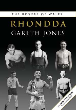 The Boxers of Rhondda de Gareth Jones