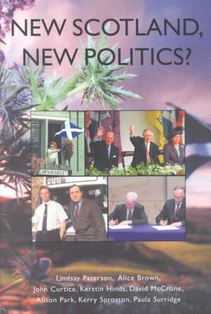 New Scotland, New Politics? de Lindsay Paterson