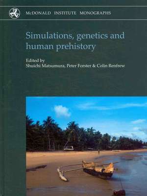 Simulations, Genetics and Human Prehistory de A. Colin Renfrew