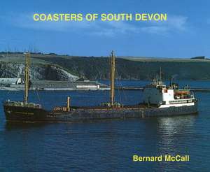 McCall, B: Coasters of South Devon de Bernard McCall