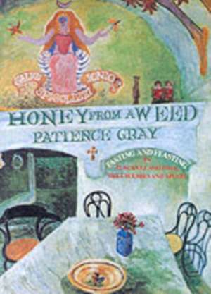 Honey From a Weed de Patience Gray