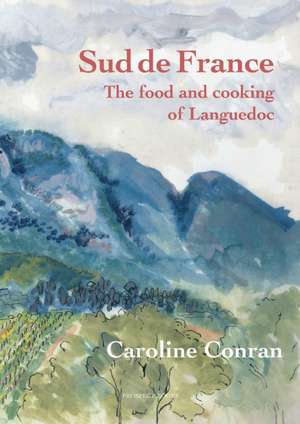 Le Sud de France de Caroline Conran