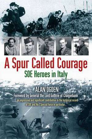 A Spur Called Courage de Alan Ogden