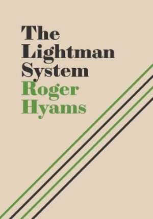 The Lightman System de Roger Hyams